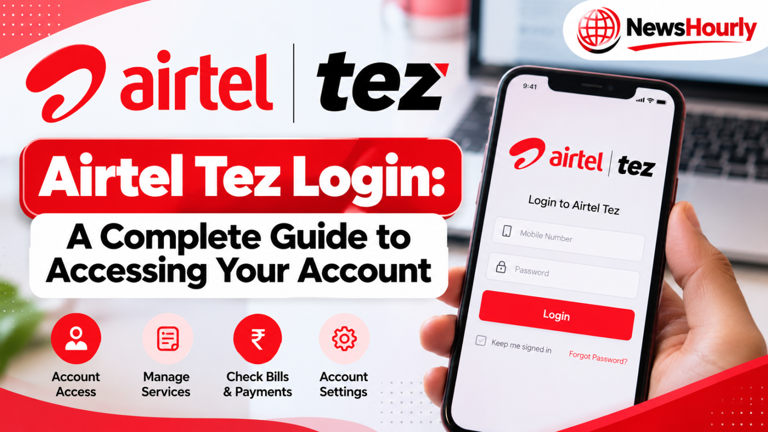 Airtel Tez Login: A Complete Guide to Accessing Your Account Airtel Tez Login: A Complete Guide to Accessing Your Account